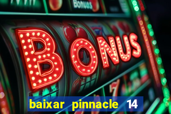 baixar pinnacle 14 via torrent