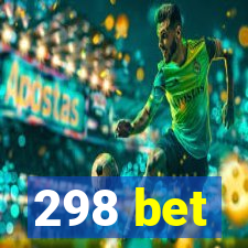 298 bet