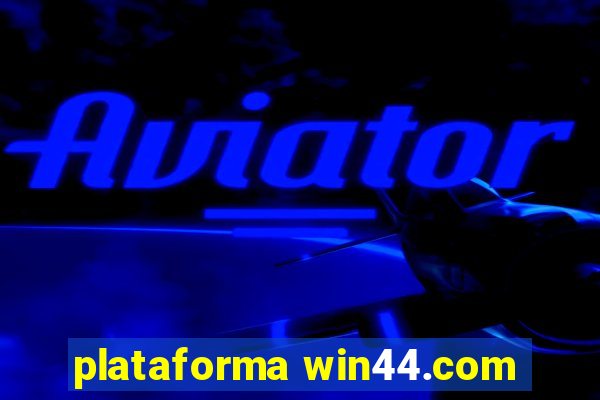 plataforma win44.com