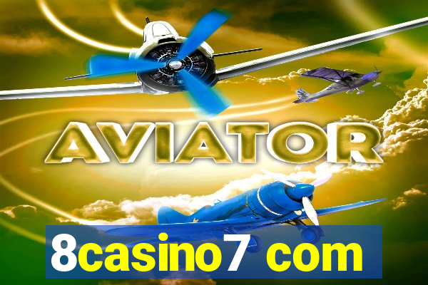 8casino7 com