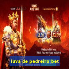 luva de pedreiro bet