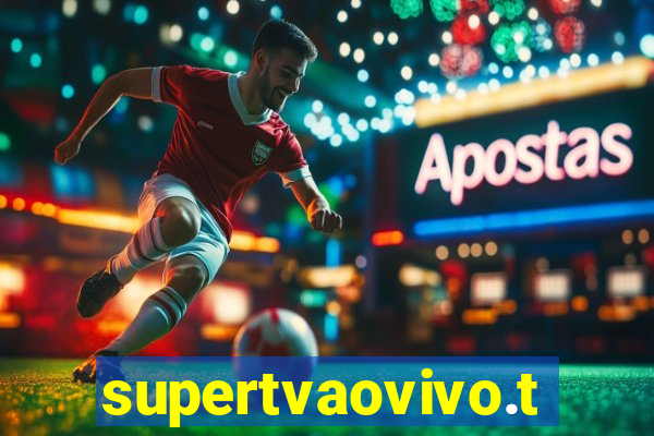 supertvaovivo.tv