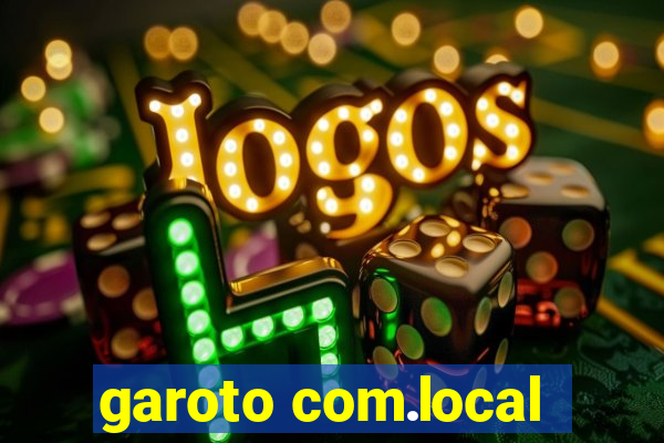 garoto com.local