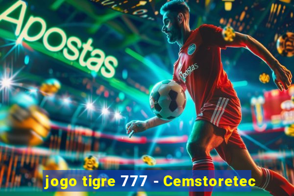 jogo tigre 777 - Cemstoretec