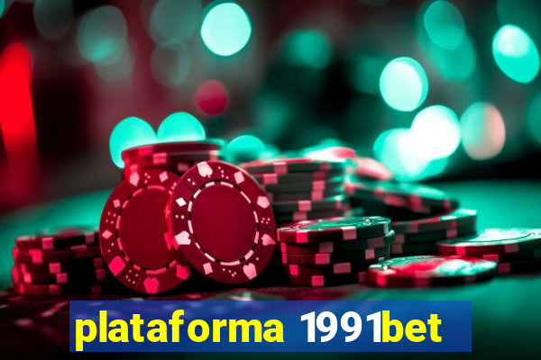 plataforma 1991bet