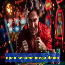 open sesame mega demo