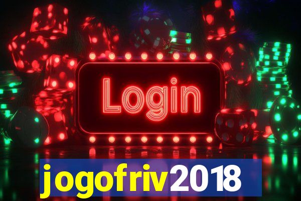 jogofriv2018