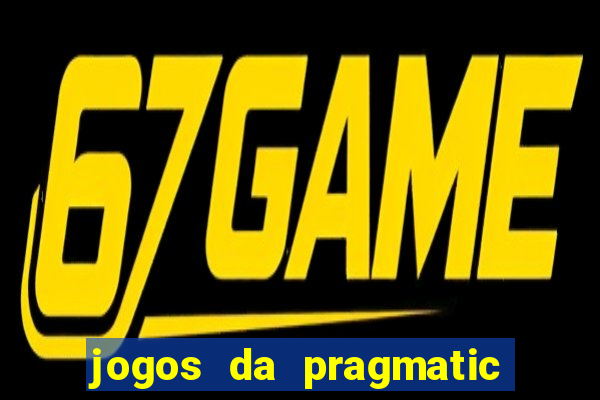 jogos da pragmatic que mais pagam