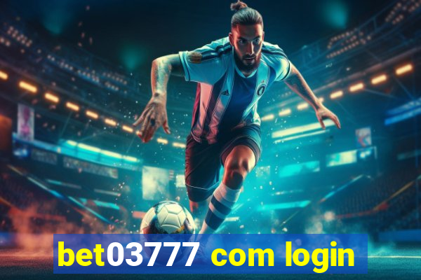 bet03777 com login