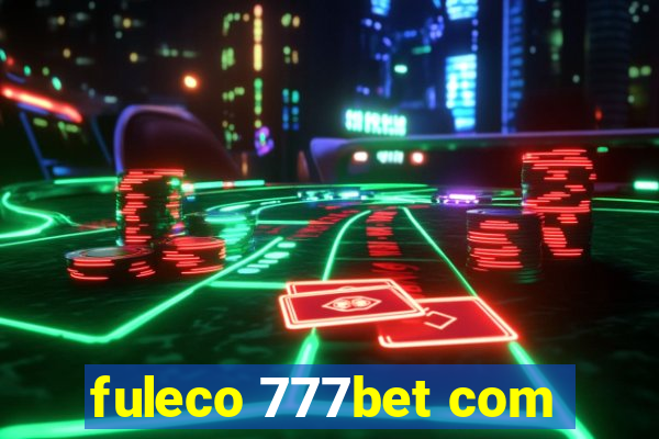 fuleco 777bet com