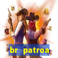 br patroa plataforma jogo online