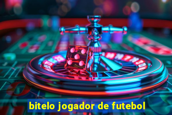 bitelo jogador de futebol