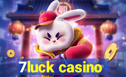 7luck casino