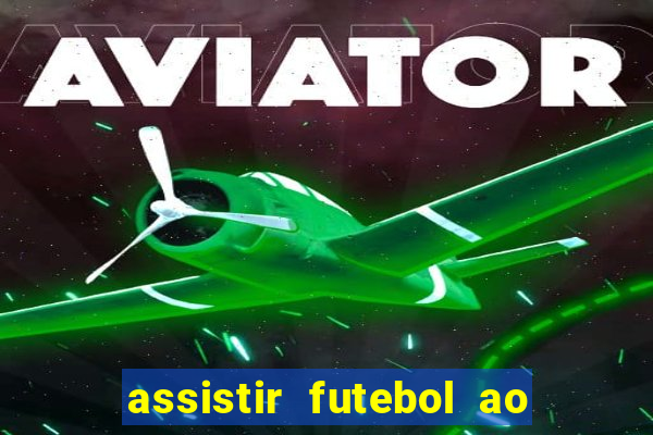 assistir futebol ao vivo gratis no sportv