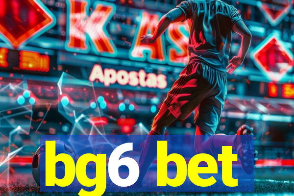 bg6 bet