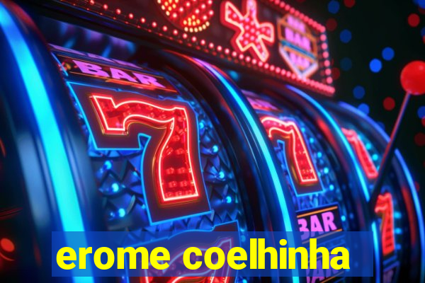 erome coelhinha