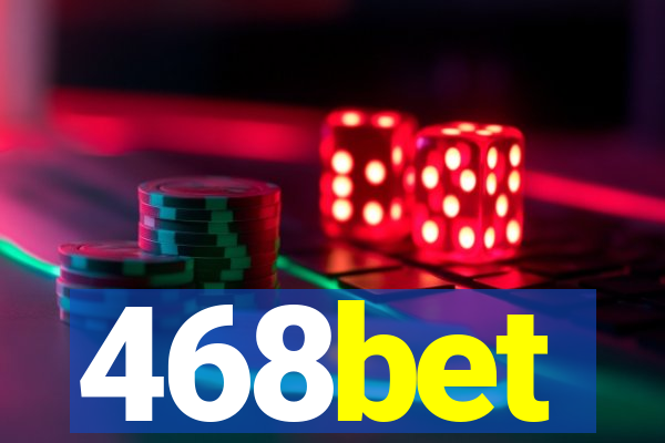 468bet