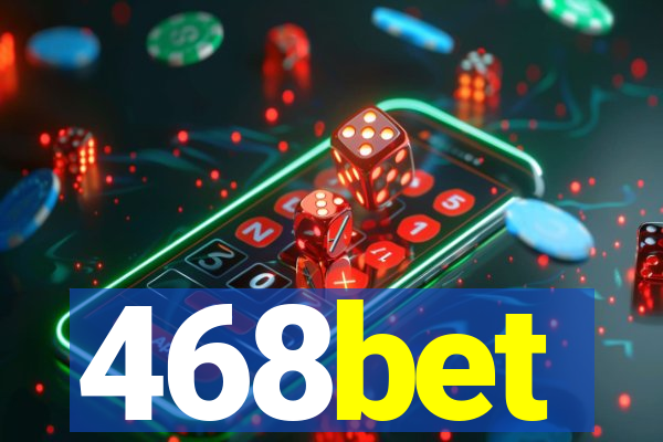 468bet