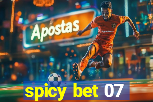 spicy bet 07