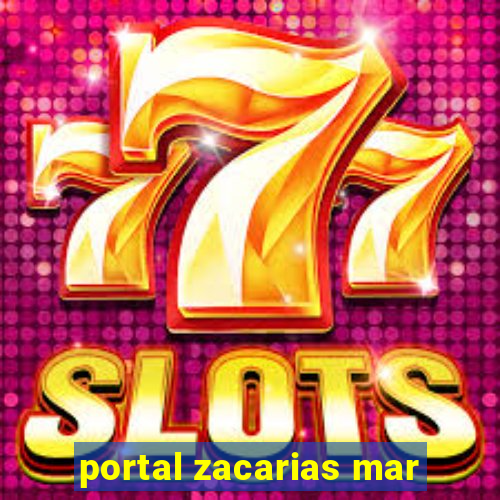 portal zacarias mar