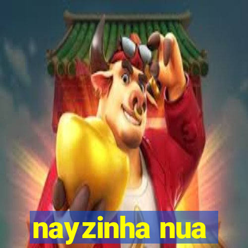 nayzinha nua