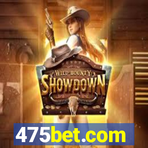 475bet.com