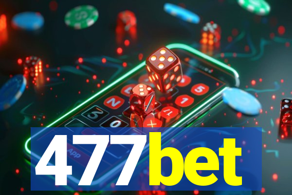 477bet