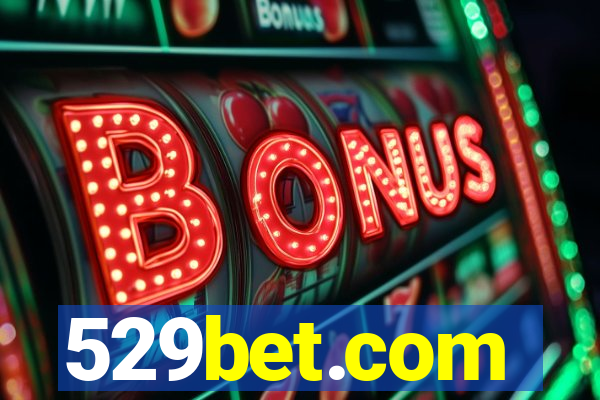 529bet.com