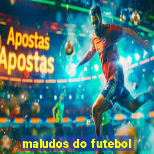 maludos do futebol