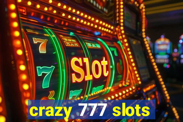 crazy 777 slots