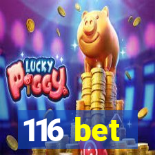 116 bet