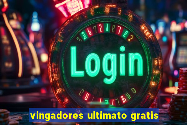 vingadores ultimato gratis