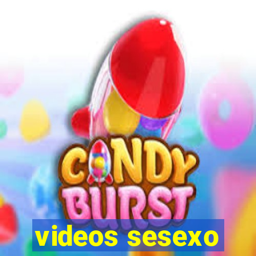 videos sesexo