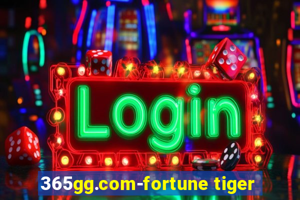 365gg.com-fortune tiger