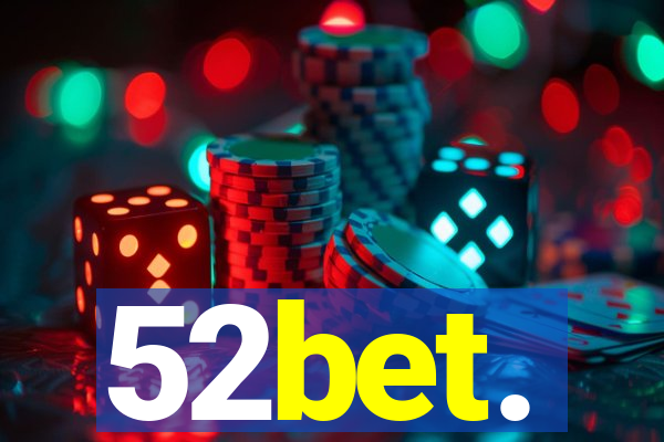 52bet.