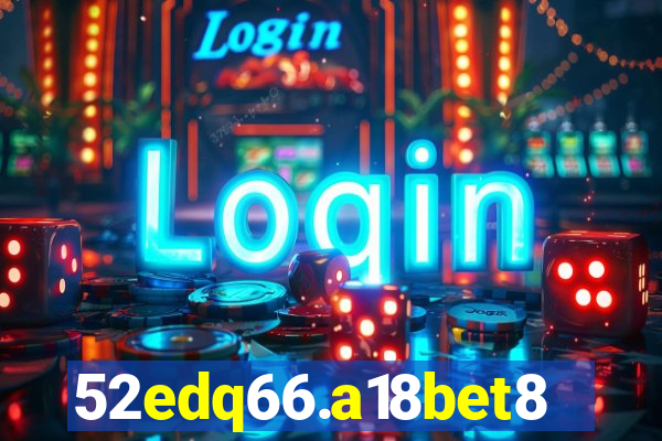 52edq66.a18bet8.com