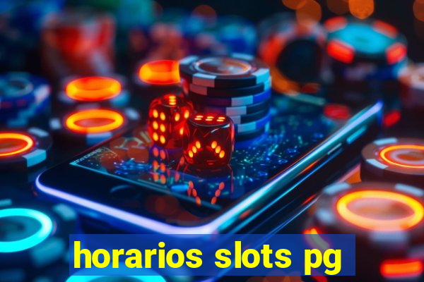 horarios slots pg