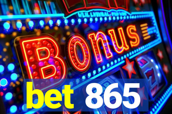 bet 865