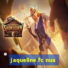 jaqueline fc nua