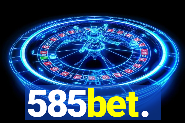 585bet.