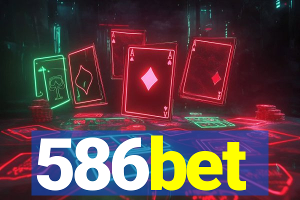 586bet