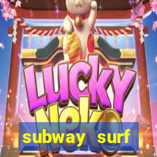 subway surf deposito 1 real