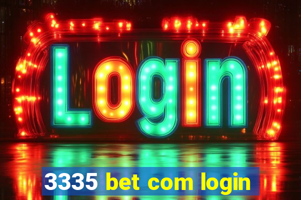 3335 bet com login