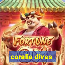 coralia dives