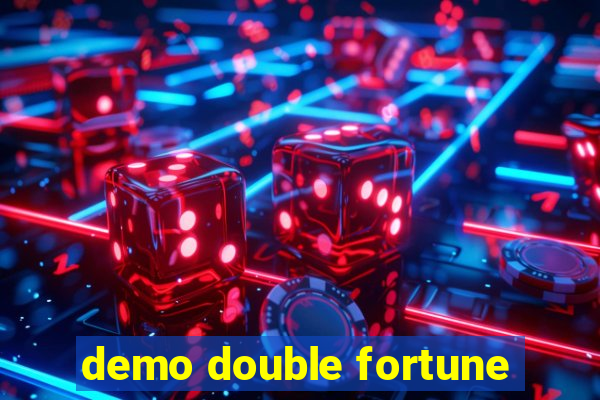 demo double fortune