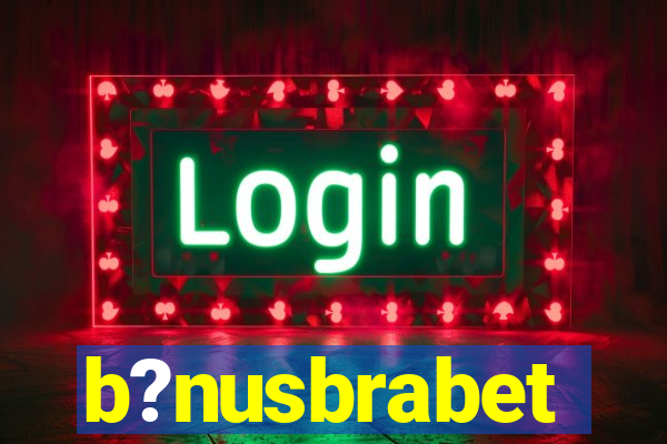 b?nusbrabet