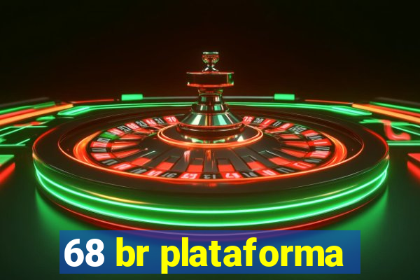 68 br plataforma