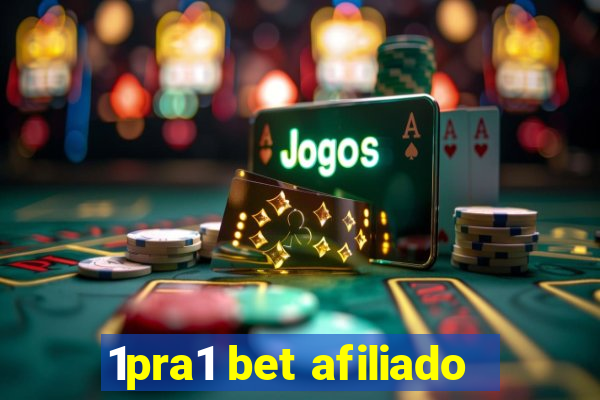 1pra1 bet afiliado