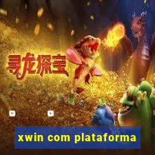 xwin com plataforma