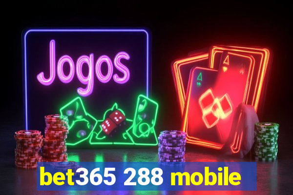 bet365 288 mobile